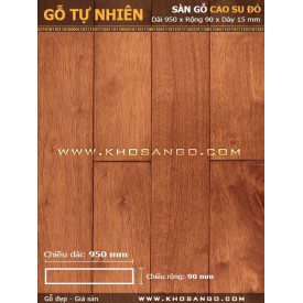 Sàn gỗ cao su đỏ 950mm